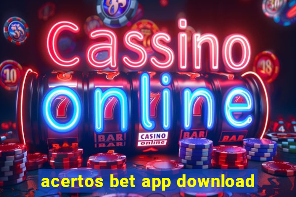 acertos bet app download